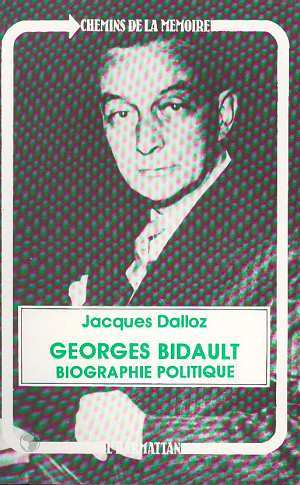 Georges Bidault - Biographie Politique