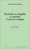 Barbeles A Argeles Et Autour D'Autres Camps