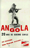 Angola 20 Ans De Guerre Civile - Une Femme Accuse