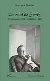 Journal De Guerre - 2 Septembre 1939 - 20 Juillet 1940