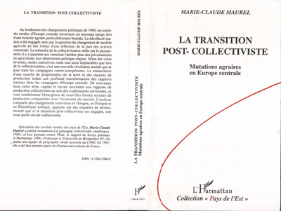 La Transition Post-Collectiviste - Mutations Agraires En Europe Centrale