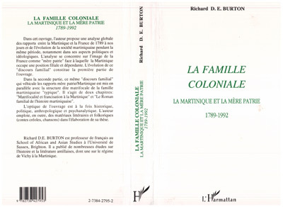 La Famille Coloniale - La Martinique Et La Mere Patrie 1789-1992