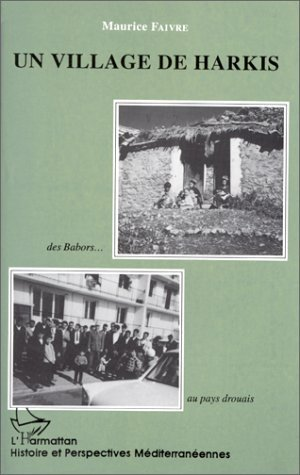 Un Village De Harkis - Des Babors  Au Pays Drouais