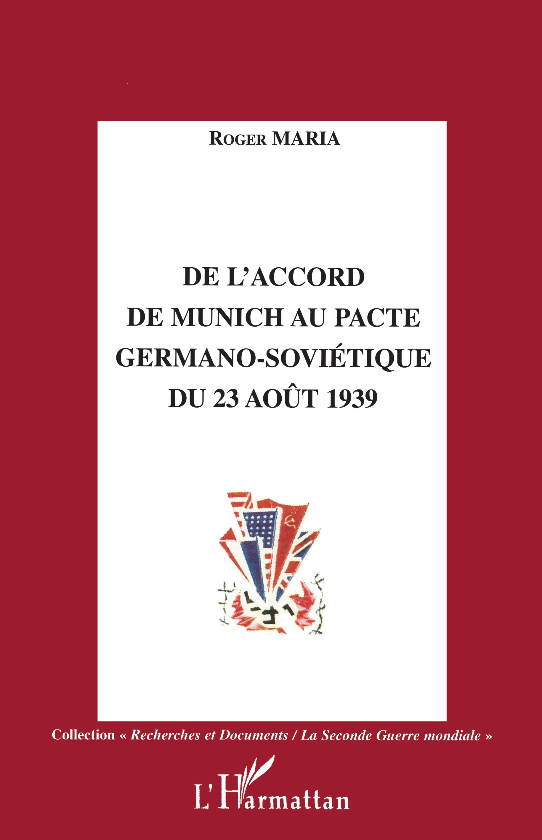 De L'Accord De Munich Au Pacte Germano-Sovietique Du 23 Aout 1939