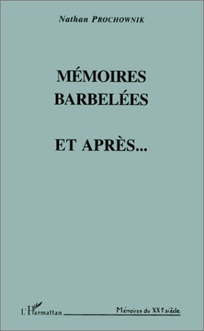 Memoires Barbelees - Et Apres