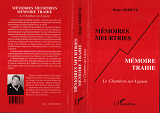 Memoires Meurtries, Memoire Trahie - Le Chambon-Sur-Lignon