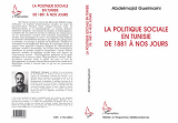 La Politique Sociale En Tunisie De 1881 A Nos Jours