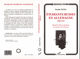 Etudiants Russes En Allemagne - 1900-1914 - Quand La Russie Frappait Aux Portes De L'Europe