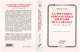 La Politique Aeronautique Militaire De La France - Janvier 1933 - Septembre 1939