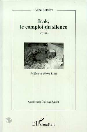 Irak, Le Complot Du Silence - Essai