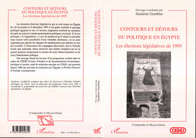 Contours Et Detours Du Politique En Egypte - Les Elections Legislatives De 1995