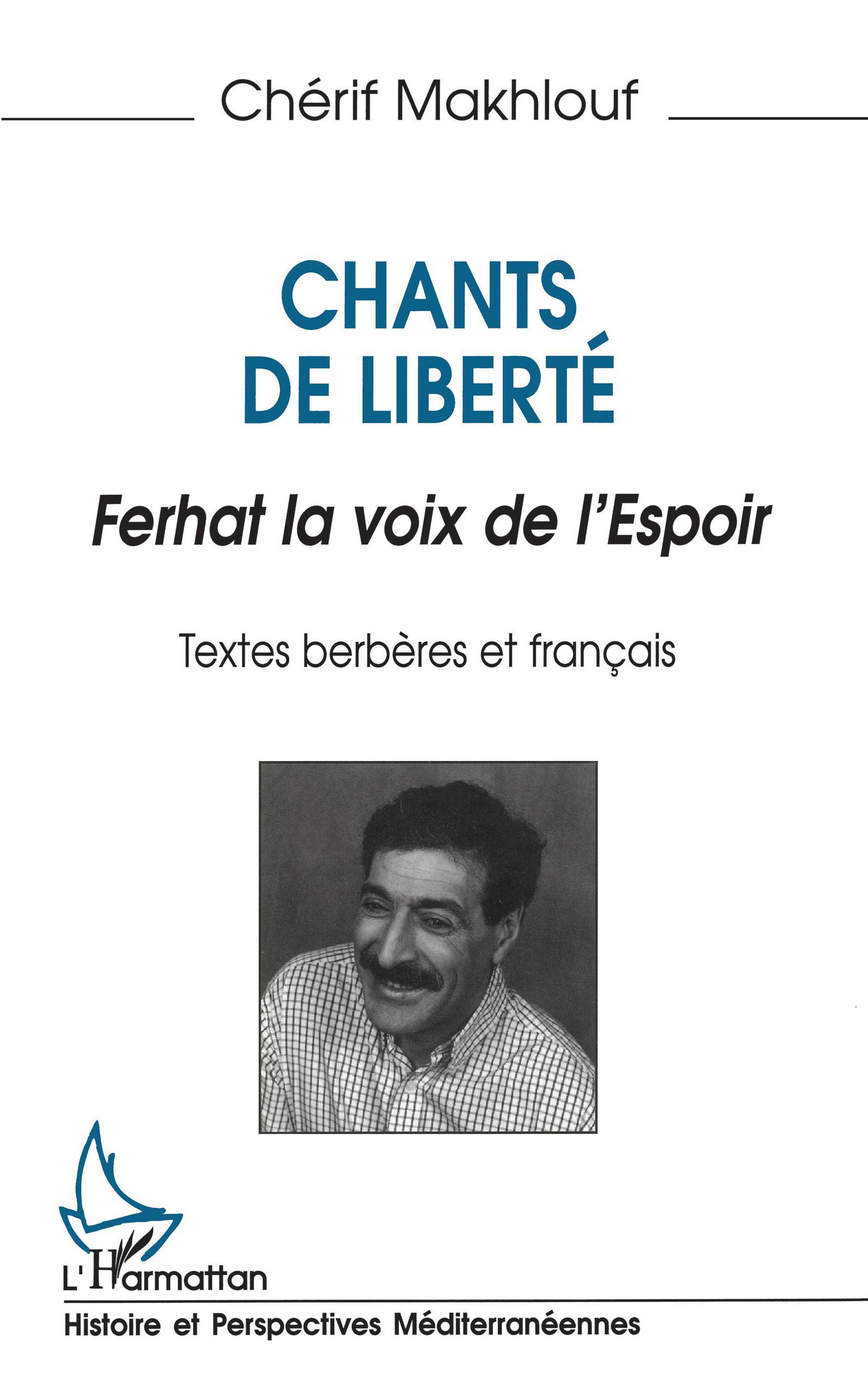 Chants De Liberte - Ferhat La Voix De L'Espoir