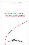 Retour Sur L'Urss - Economie, Societe, Histoire