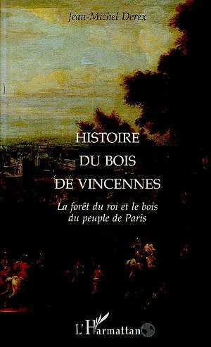 Histoire Du Bois De Vincennes