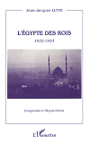 L'Egypte Des Rois 1922-1953