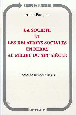 La Societe Et Les Relations Sociales En Berry Au Milieu Du Xixe Siecle