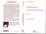 La Societe Francaise Pour L'Abolition De L'Esclavage 1834-1850