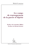 Les Camps De Regroupement De La Guerre D'Algerie