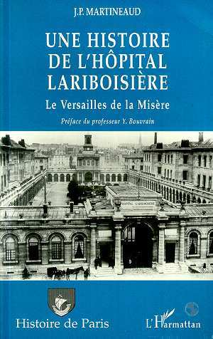 Une Histoire De L'Hopital Lariboisiere