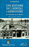 Une Histoire De L'Hopital Lariboisiere