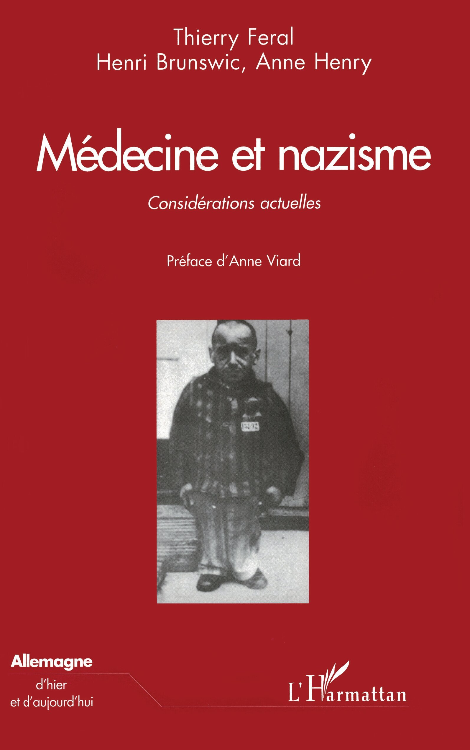 Medecine Et Nazisme - Considerations Actuelles