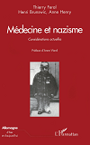 Medecine Et Nazisme - Considerations Actuelles