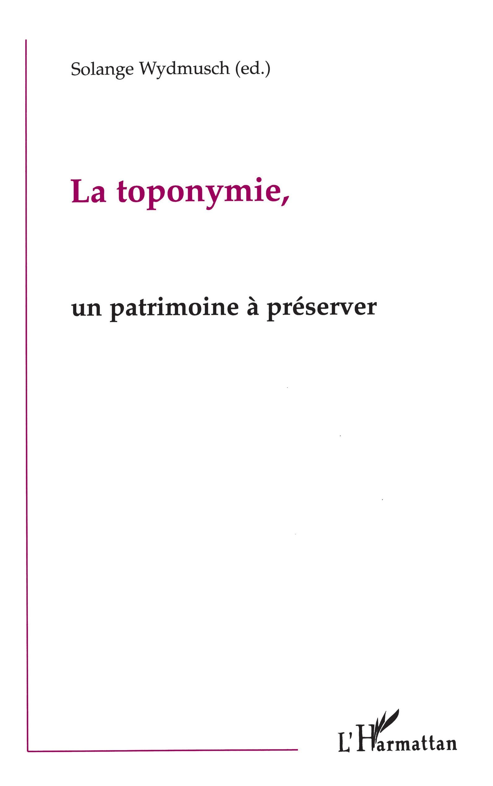 La Toponymie, Un Patrimoine A Preserver