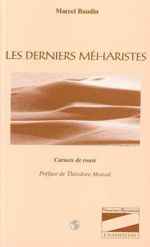 Les Derniers Meharistes - Carnets De Route