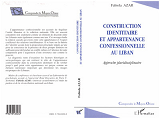 Construction Identitaire Et Appartenance Confessionnelle Au Liban - Approche Pluridisciplinaire