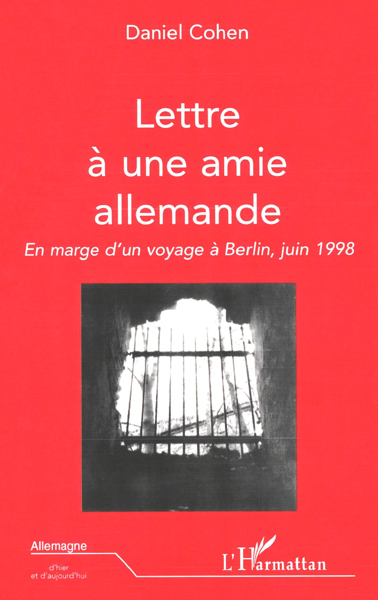 Lettre A Une Amie Allemande - En Marge D'Un Voyage A Berlin, Juin 1998