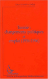 Tunisie : Changements Politiques Et Emploi (1956-1996)