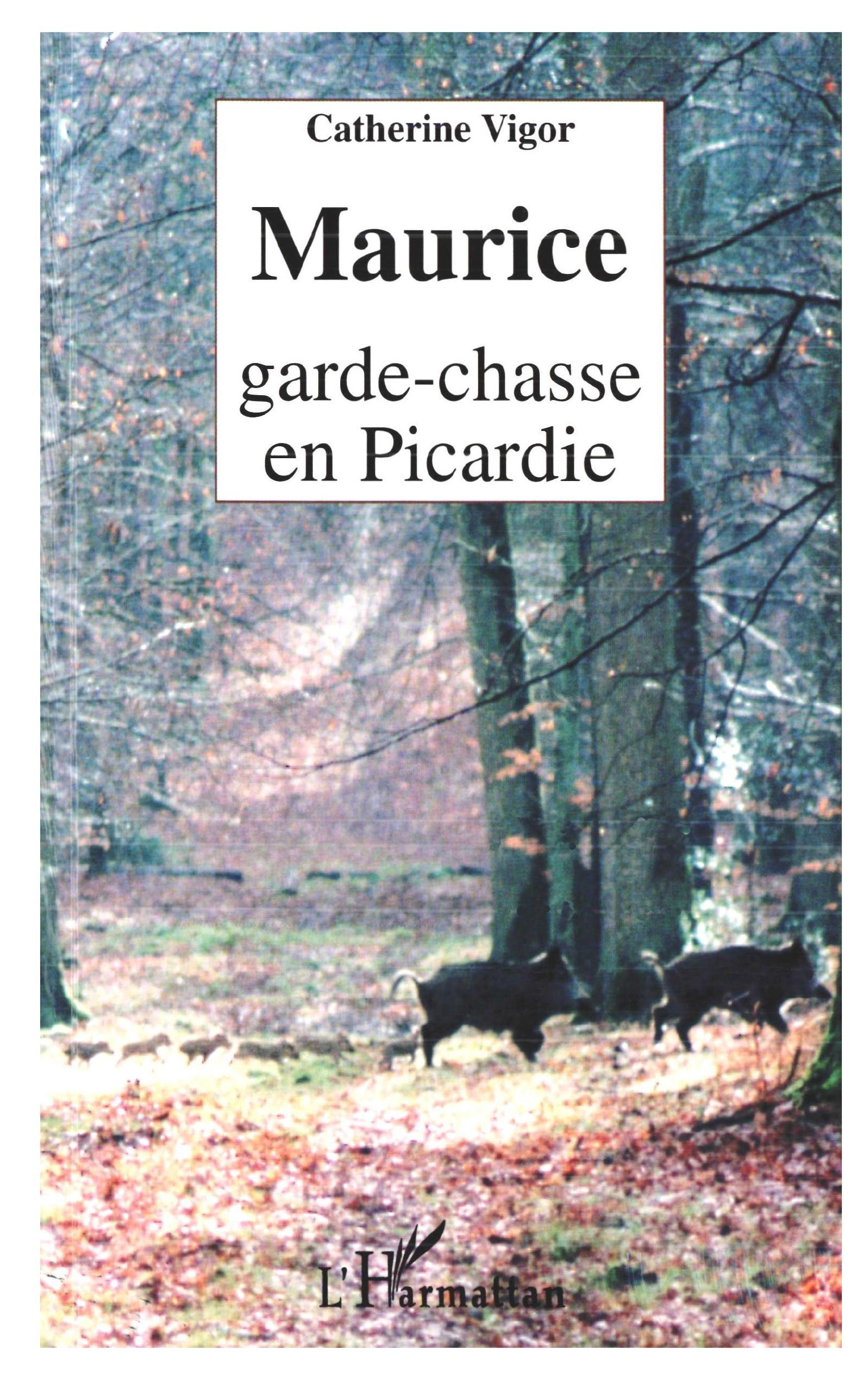 Maurice Garde-Chasse En Picardie