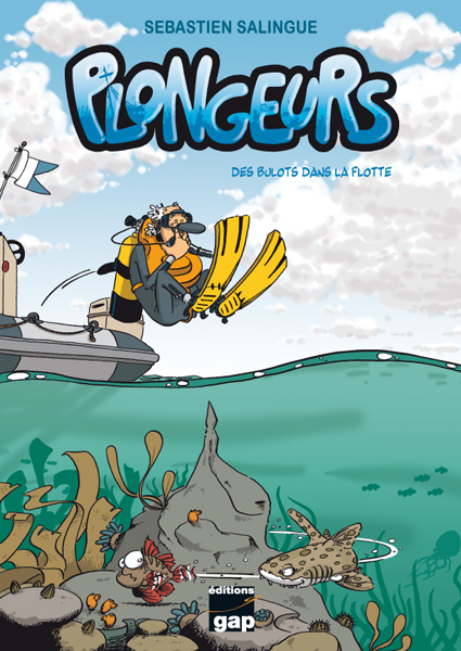 Plongeurs T1 - Des Bulots Dans La Flotte