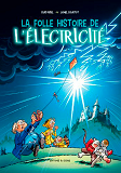 Bd La Folle Histoire De L'Electricite