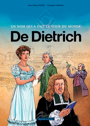 Bd De Dietrich Un Nom Qui A Fait Le Tour Du Monde