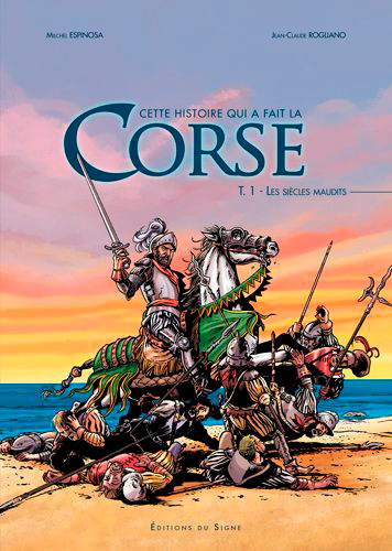 Bd L'Histoire De La Corse T.1 Les Siecles Maudits