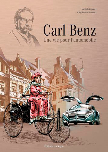 Bd Carl Benz - Une Vie Pour L'Automobile