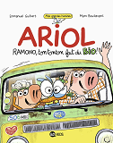 Ariol Roman Graphique - Ramono, Ton Tonton Fait Du Bio