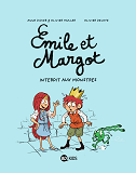 Emile Et Margot, Tome 01 - Interdit Aux Monstres