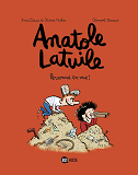 Anatole Latuile, Tome 03 - Personne En Vue