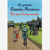 Les Grandes Grandes Vacances, Tome 02 - Pris Dans La Tourmente