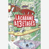 La Cabane A 13 Etages, Tome 01