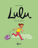 Lulu, Tome 01 - Vive La Recre !