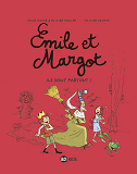 Emile Et Margot, Tome 06 - Ils Sont Partout !