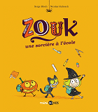 Zouk, Tome 03 - Une Sorciere A L'Ecole