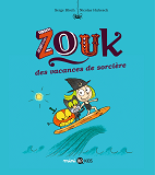 Zouk, Tome 04 - Des Vacances De Sorciere