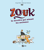 Zouk, Tome 13 - La Sorciere Qui Aimait Les Animaux