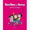 Tom-Tom Et Nana, Tome 06 - Bande De Sauvages !