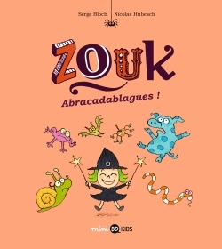 Zouk, Tome 15 - Abracadablagues !