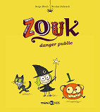 Zouk, Tome 02 - Danger Public